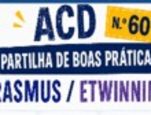 ACD – “Partilha de Boas Práticas Erasmus / eTwinning”